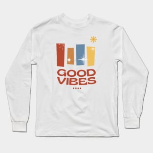 good vibes classic Long Sleeve T-Shirt